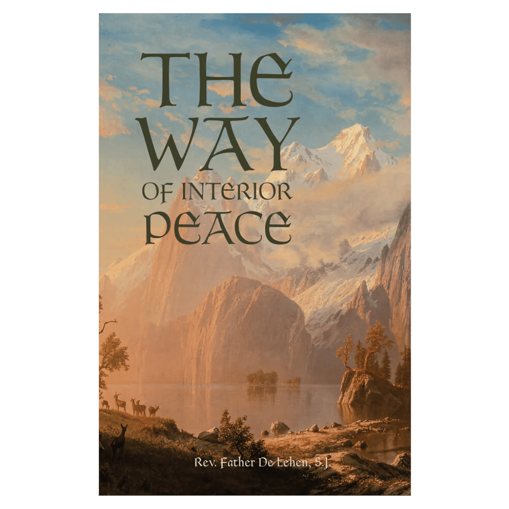 The Way of Interior Peace – A Guide to Spiritual Growth and Tranquillity - JMJ Catholic Productsvariant
