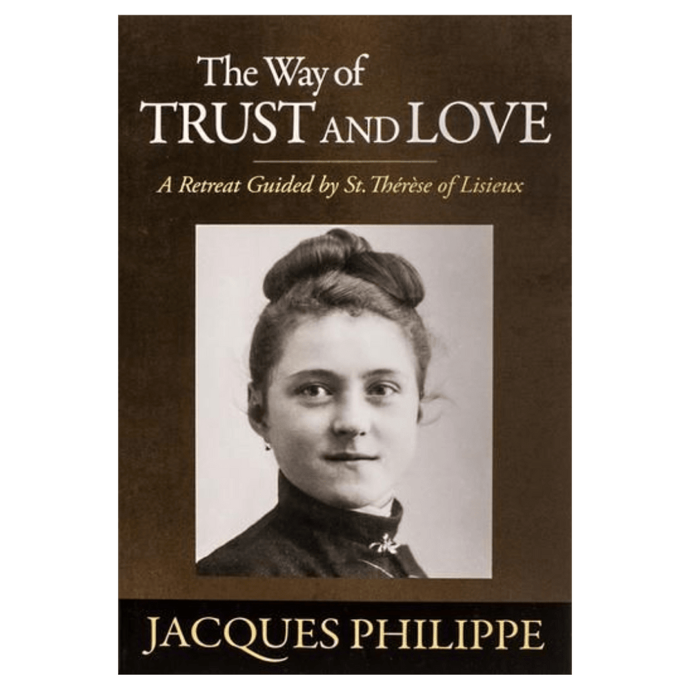 The Way of Trust and Love: A Retreat Guide by St Therese of Lisieux - JMJ Catholic Productsvariant