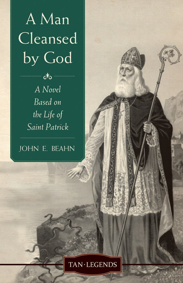 A Man Cleansed by God: A Novel Based on the Life of Saint Patrick (free shipping) - JMJ Catholic Products#variant