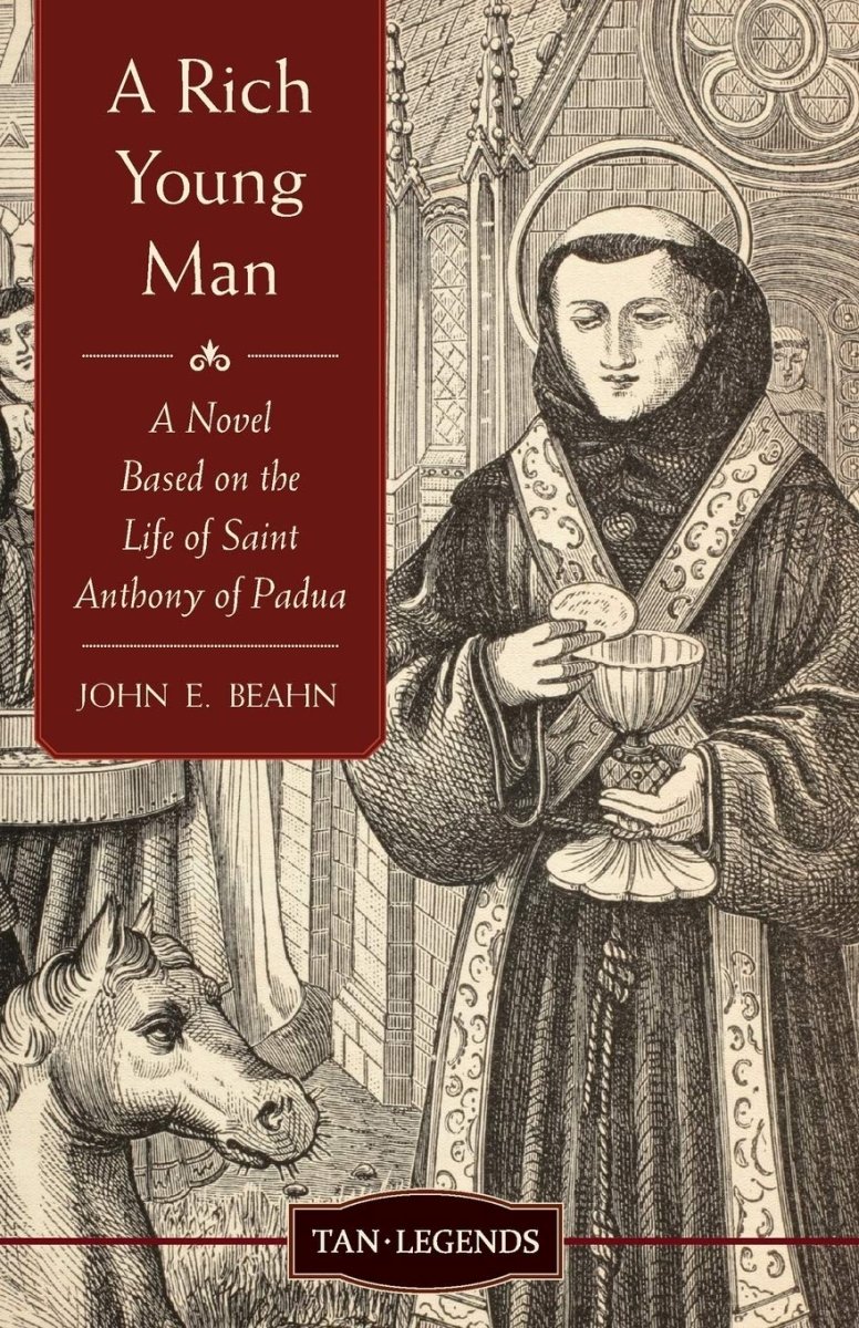 A Rich Young Man, a novel based on the life of St Anthony of Padua (free delivery) - JMJ Catholic Products#variant