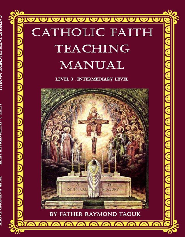 Catholic Faith Teaching manual, Level 3 - Intermediary Level (age 11, Grade 4) By Father Taouk - JMJ Catholic Products#variant