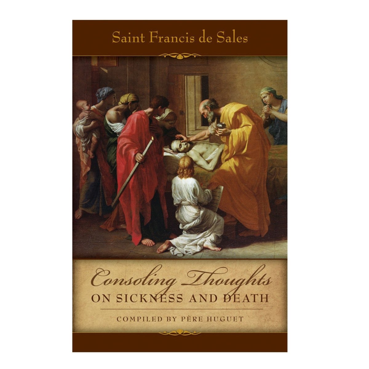 Consoling Thoughts on Sickness and Death