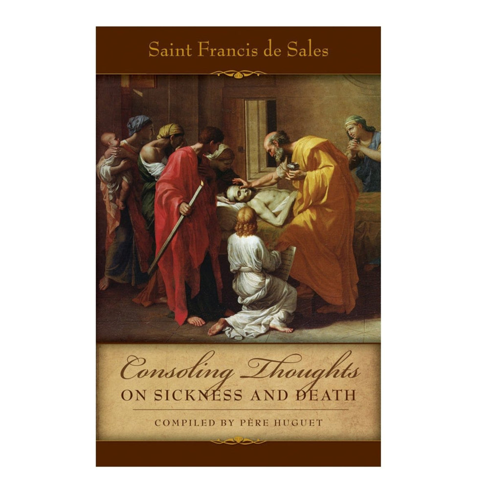Consoling Thoughts on Sickness and Death (free delivery) - JMJ Catholic Products#variant