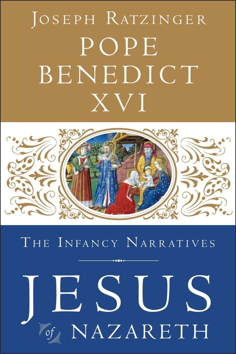 Jesus of Nazareth: The Infancy Narratives - Hardcover (free shipping) - JMJ Catholic Products#variant