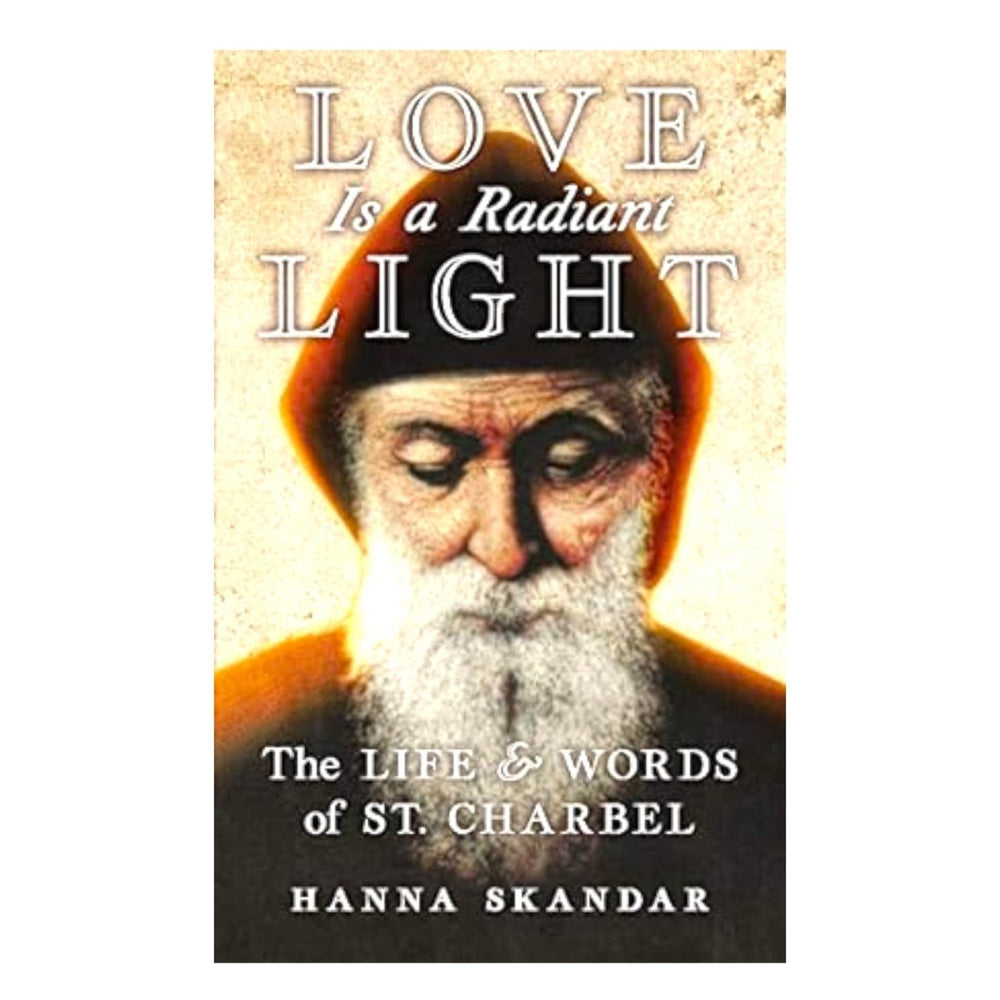 Love is a Radiant Light: The Life & Words of Saint Charbel (free delivery) - JMJ Catholic Products#variant