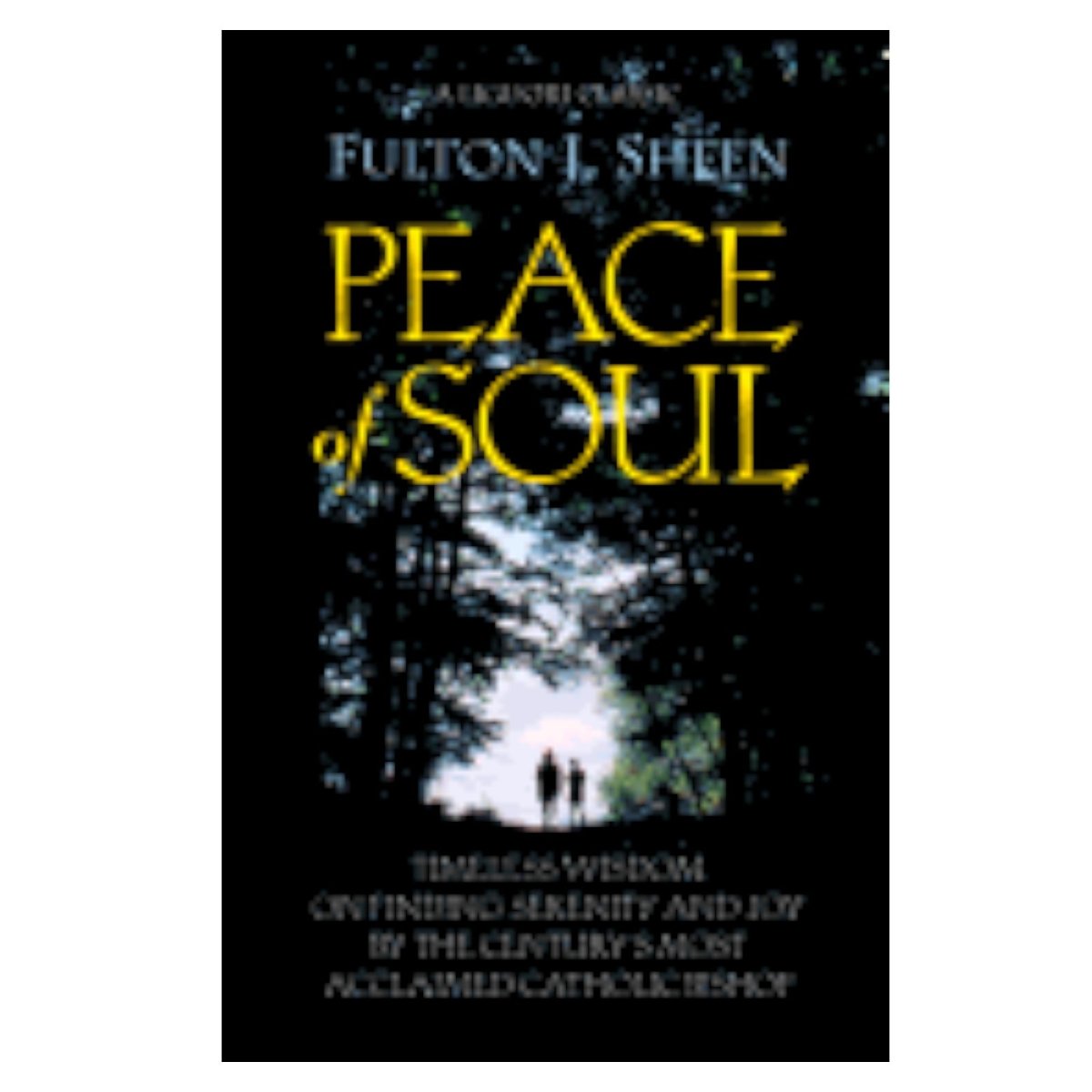 Peace of Soul FULTON J. SHEEN