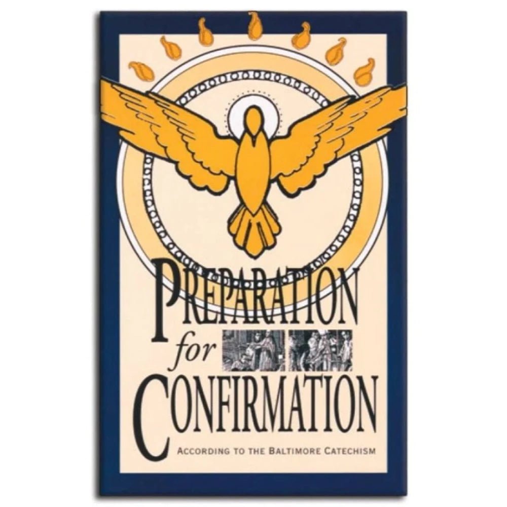 Preparation for Confirmation, Compiled by Angelus Press (free delivery) - JMJ Catholic Products#variant