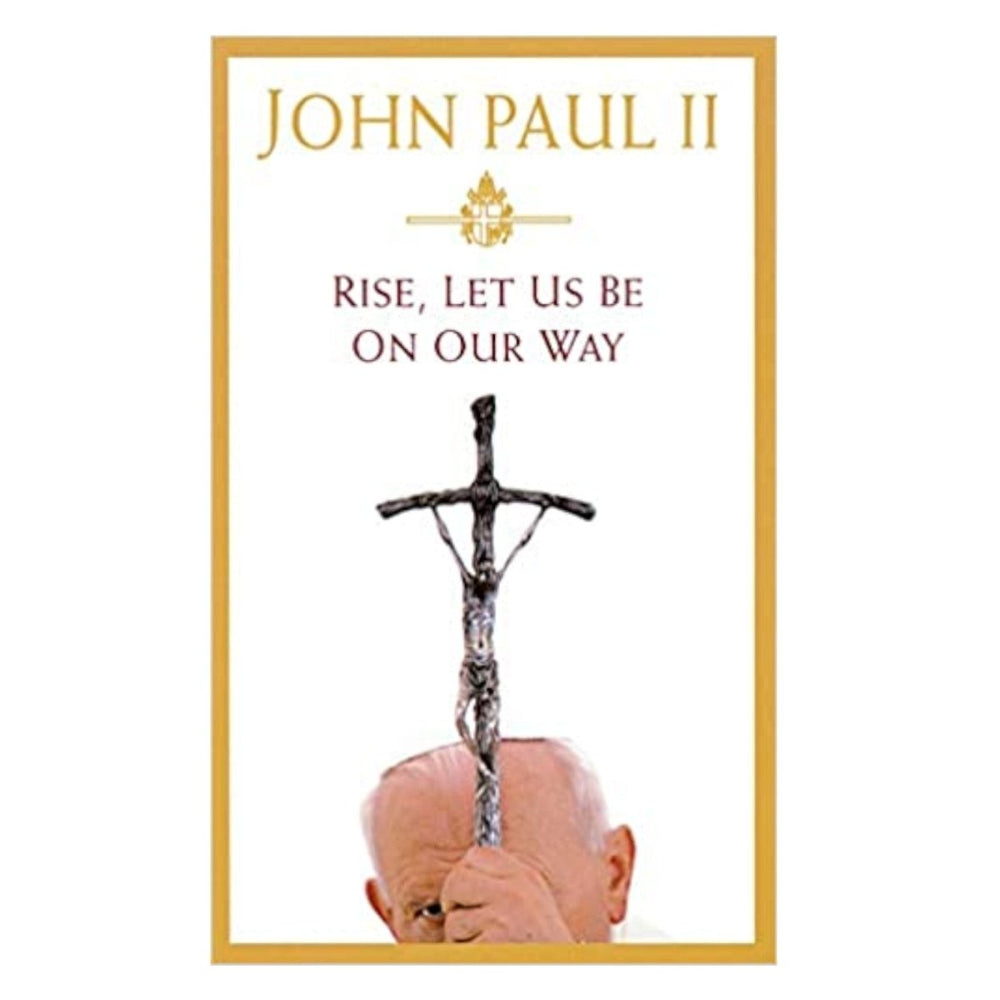 Rise, Let Us Be on Our Way (Hardcover) - JMJ Catholic Products#variant
