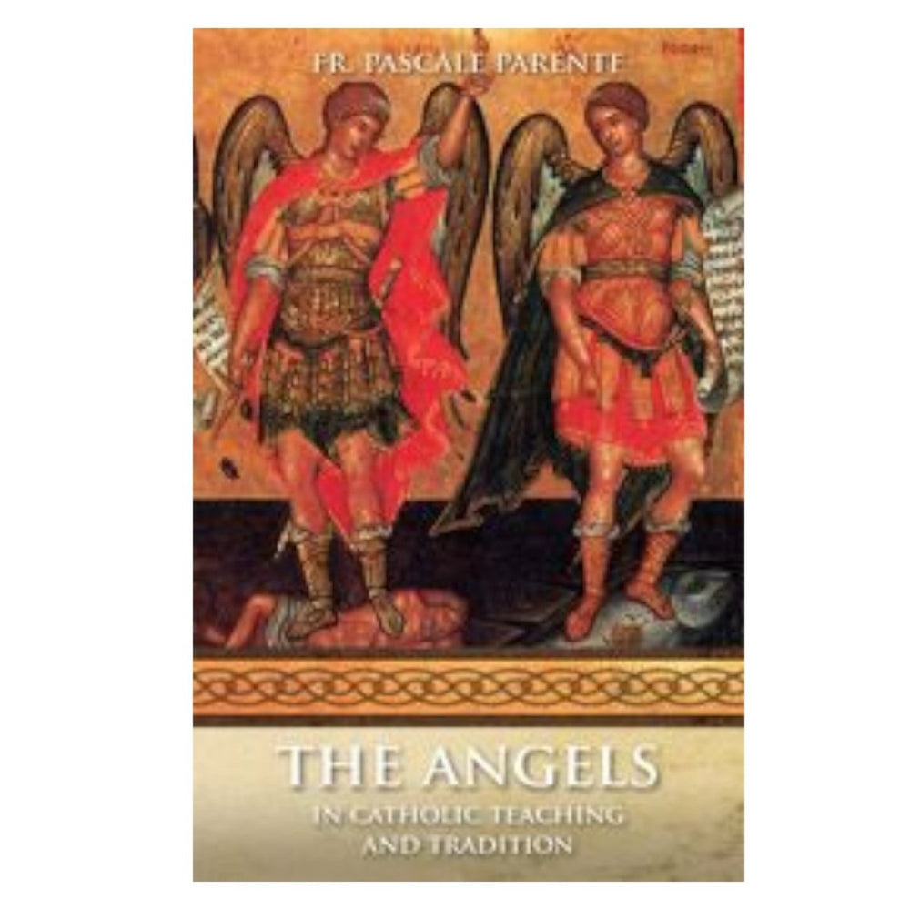 The Angels in Catholic Teaching and Tradition (free delivery) - JMJ Catholic Products#variant