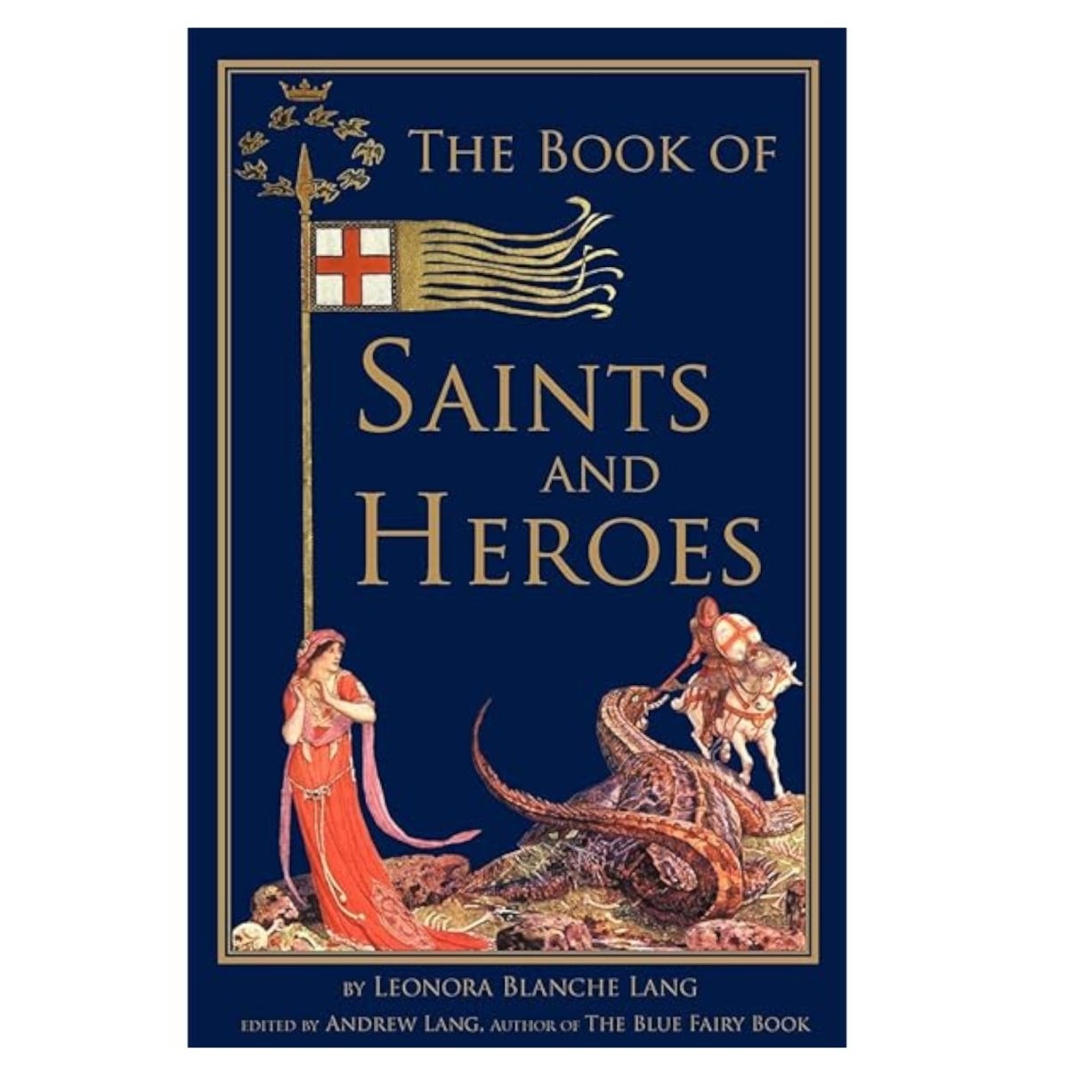 The Book of Saints and Heroes — by Leonora Blanche Lang - JMJ Catholic Productsvariant