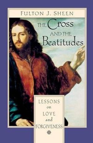 The Cross and Beatitudes: Lessons on Love and Forgiveness (free delivery) - JMJ Catholic Products#variant