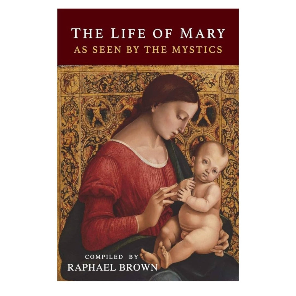 The Life of Mary as Seen by the Mystics, Raphael Brown (free delivery) - JMJ Catholic Products#variant