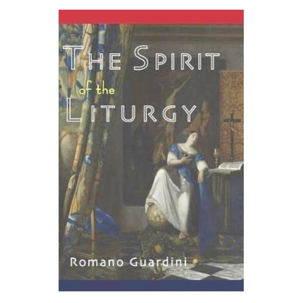 The spirit of the Liturgy, by Romano Guardini (free delivery) - JMJ Catholic Products#variant