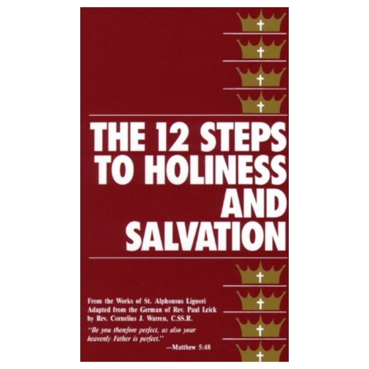 The Twelve Steps to Holiness and Salvation